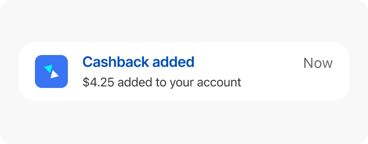 A phone notification reading Cashback added, $4.25 added to your account