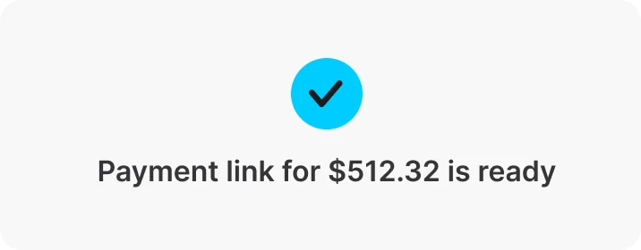 A confirmation that the payment link for $512.32 is ready