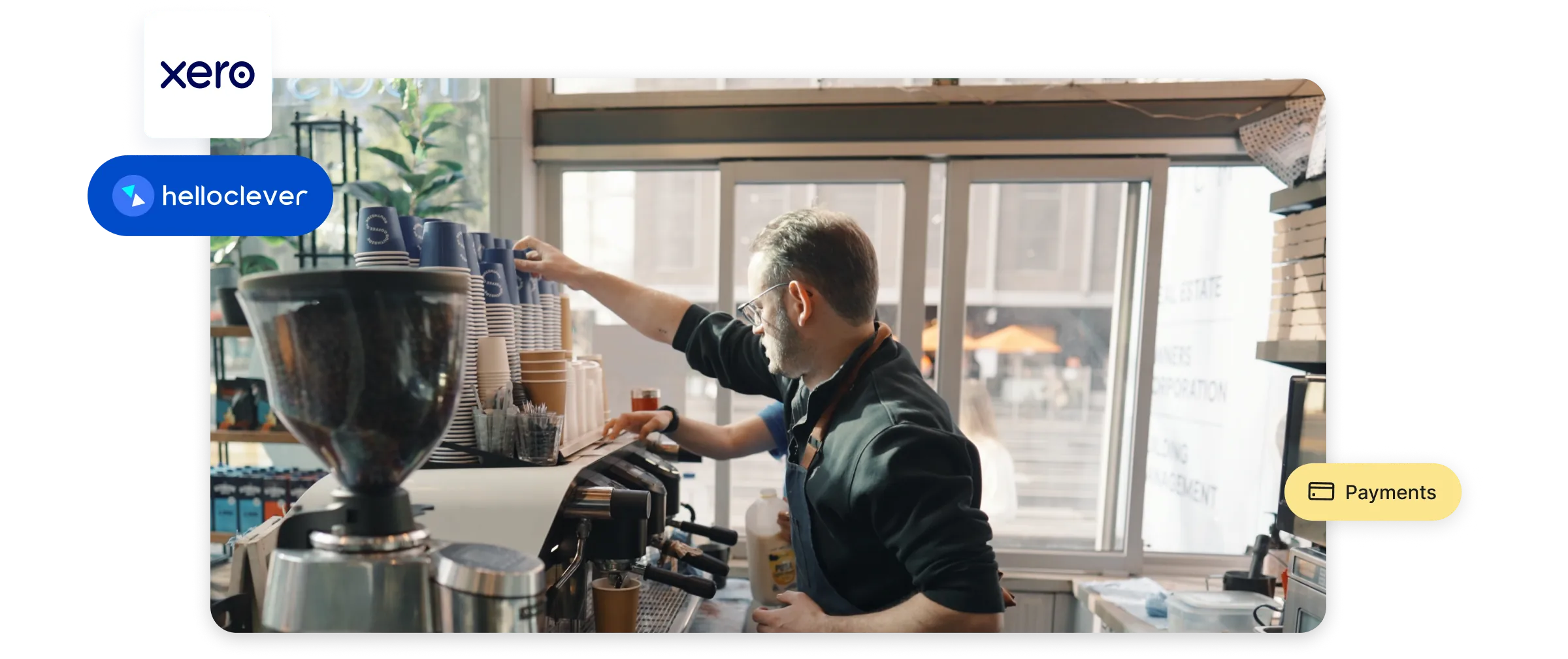 A barista reaching for cups behind a cafe counter, with the Xero and Hello Clever logos stacked above the photo and a Payments tag on its edge